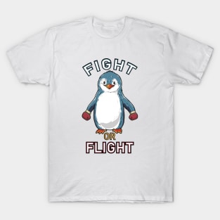 Fight or Flight Funny Penguin Pun Fight shirt Flight Meme T-Shirt